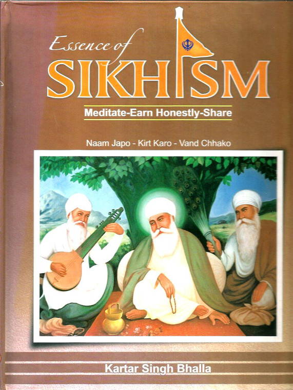 Essence Of Sikhism / Meditate Earn Honestly Share