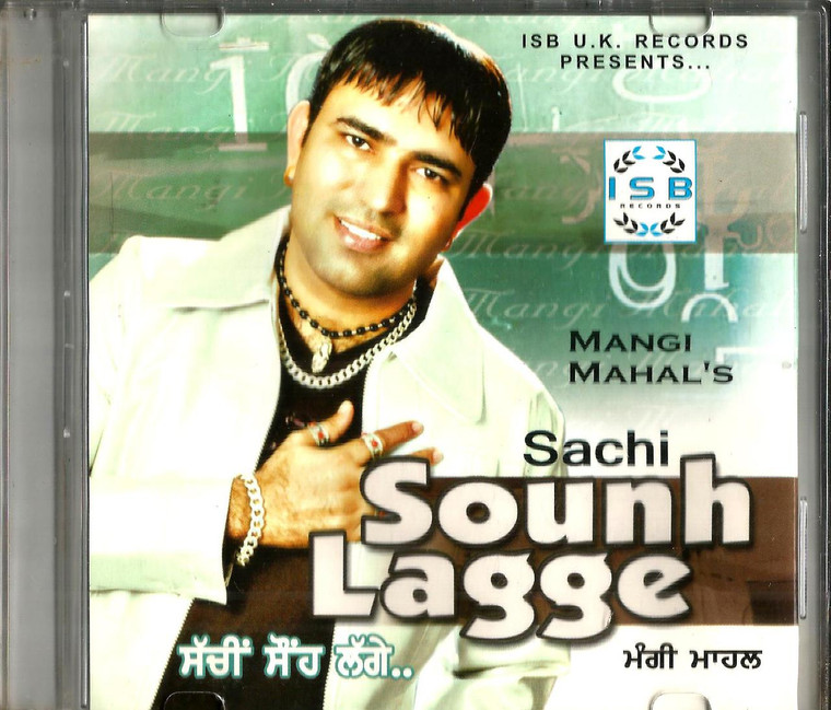 Mangi Mahal's-Sachi Sounh Lagge 