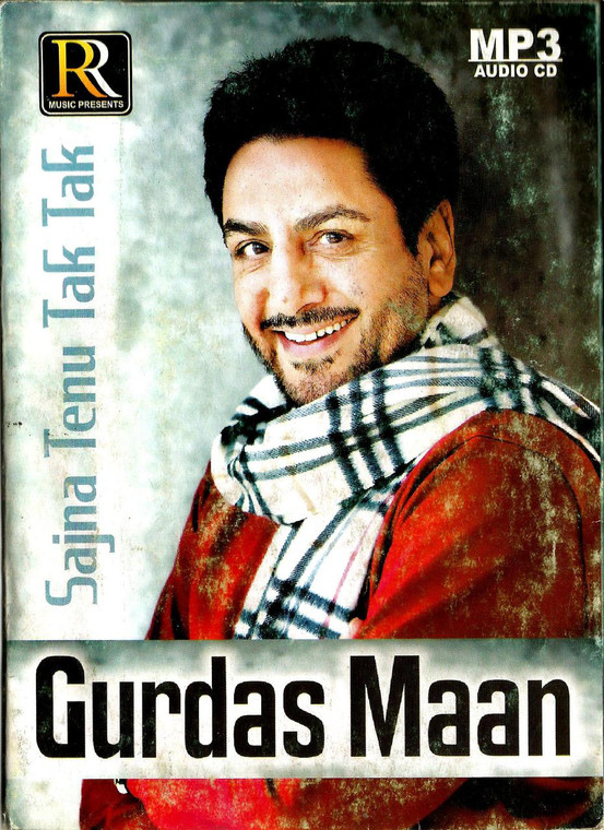 Gurdas Mann-Sajna Tenu Tak Tak / Mp 3