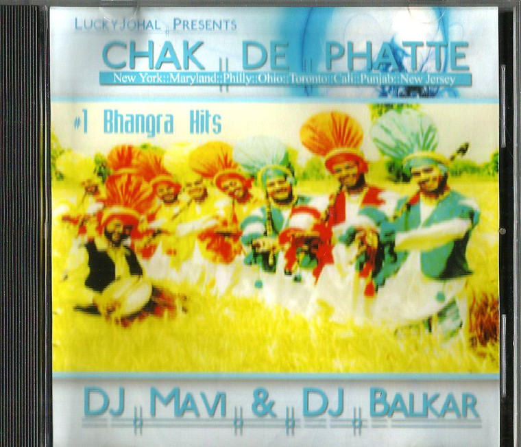 Chak De Phatte / DJ Mavi @ DJ Balkar / Bhangra Hits