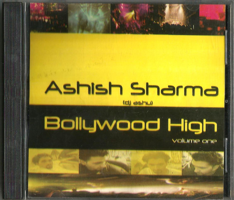 Ashish Sharma Bollywood High / Vol 1 DJ Ashu