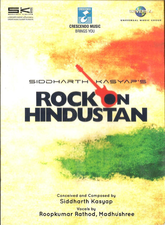 Rock on Hindustan-Siddharth Kasyap , Roop Kumar Rathod , Madhushree
