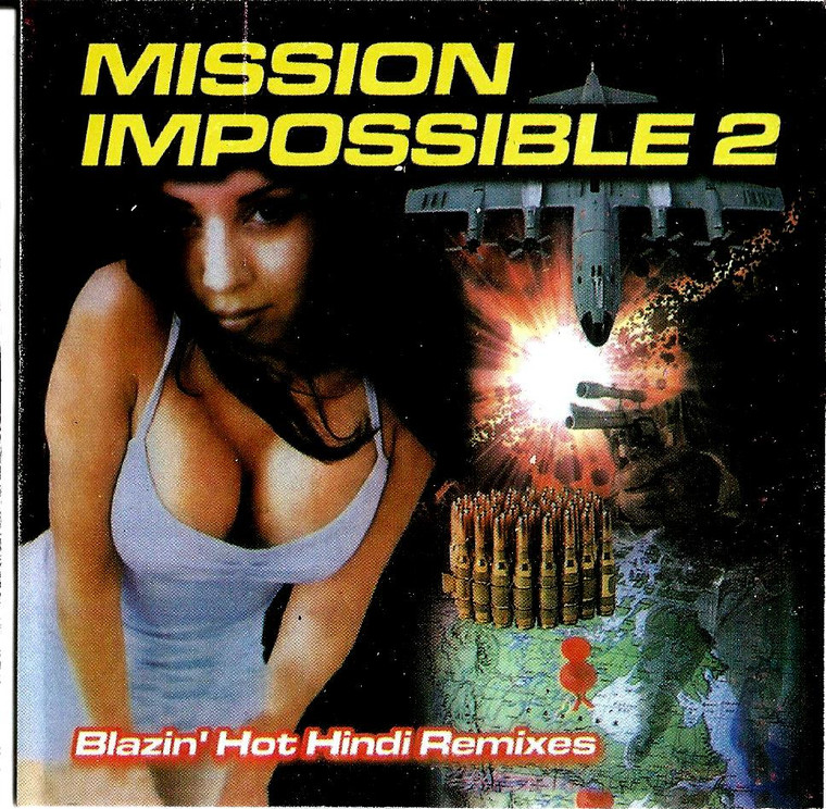 Mission Impossible 2 Blazin' Hot Hindi Remixes