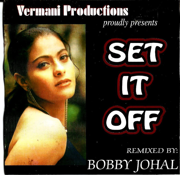 Set It Off Remixed By Bobby Johal