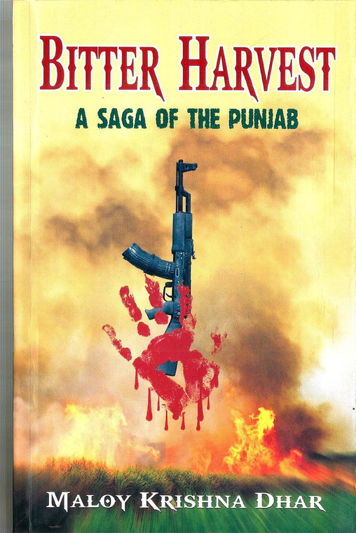 Bitter Harvest A Saga Of The Punjab -Maloy Krishna Dhar 