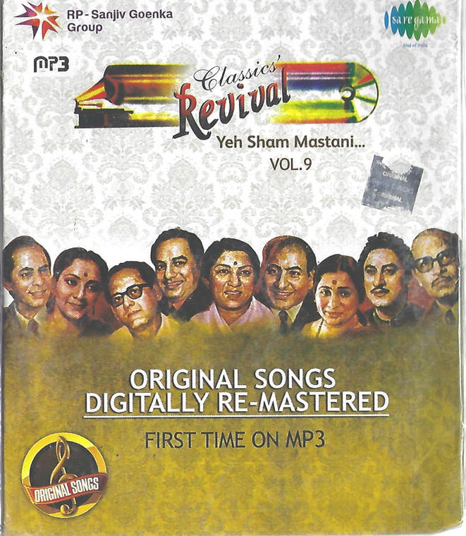 Classics Revival Vol 9-Yeh Sham Mastani..-Original Songs Digitally Re Mastered