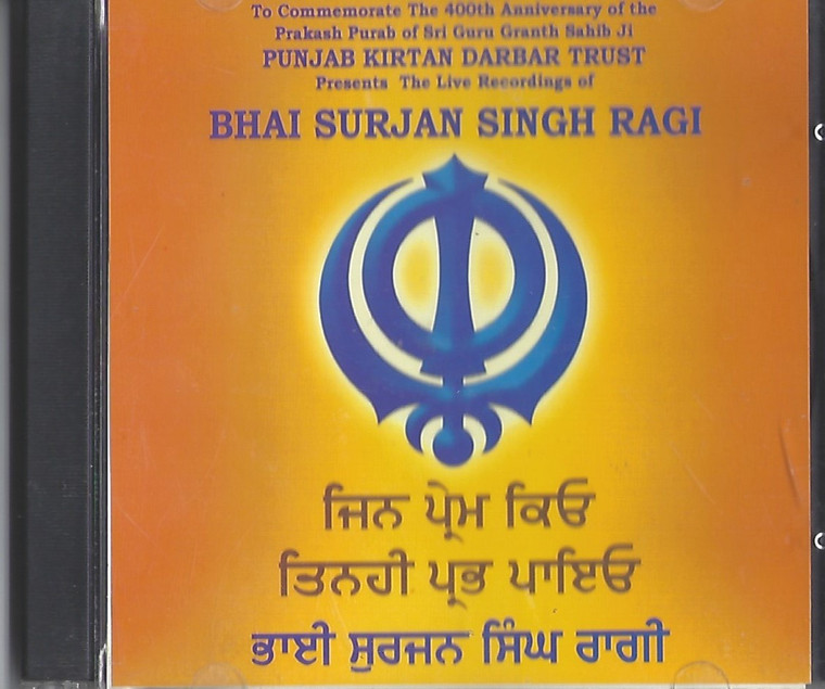 Jin Prem Kiyo Tin Hi Prabh Payo Bhai Surjan Singh Ragi