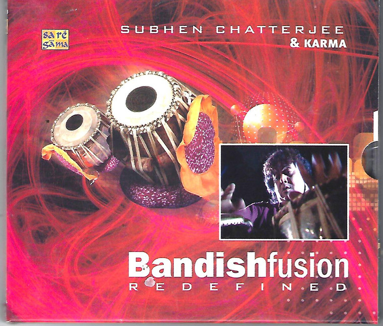 Bandish Fusion-Subhen Chatterjee & Karma