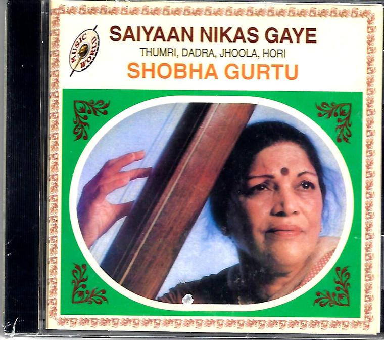 Saiyaan Nikas Gaye-Shobha Gurtu (Thumri- Dadra- Jhoola- Hori)
