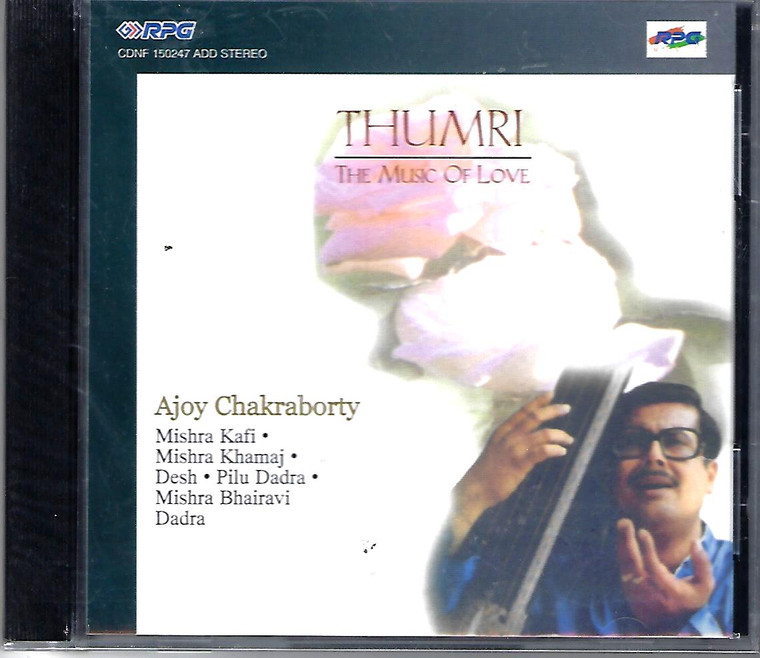 Thumri-The Music Of Live Ajoy Chakraborty
