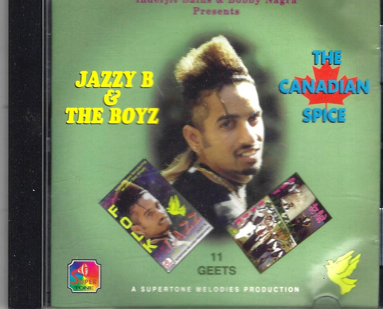 The Canadian Spice Jazzy B & The Boyz