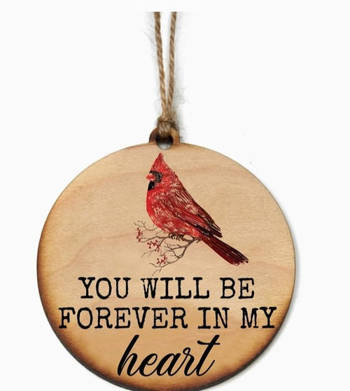 Wooden Hanging Ornament with Cardinal Bird Design, 'You Will Be Forever in My Heart' Quote,3.5 inches
