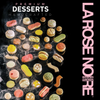 La Rose Noire Premium Desserts Available From Padstow Food Service Sydney