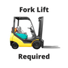 Fork Lift Required Fork Lift Required
