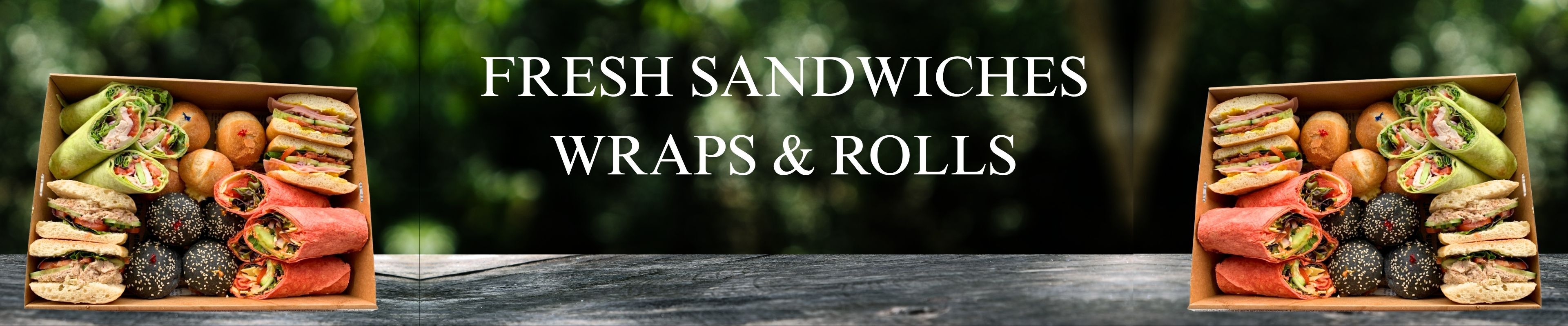 Fresh Sandwiches Wraps & Rolls Fresh Sandwiches Wraps & Rolls