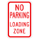 SKU#
X-SIGN-R7-6
NO PARKING LOADING ZONE SIGN