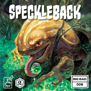 Big Bad Booklet 008 Speckleback (PDF)