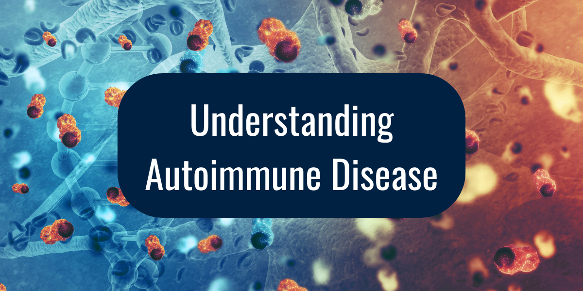 Understanding Autoimmune Diseases: A Basic Overview