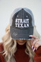 Strait Texan Embroidered Trucker Hat