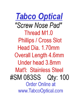 Nose pad Screw M1.0 Thread 100 ct #SM083SS
