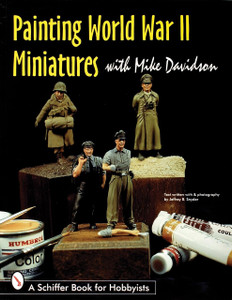 Shiffer Publishing - Painting WWII Miniatures - 303715