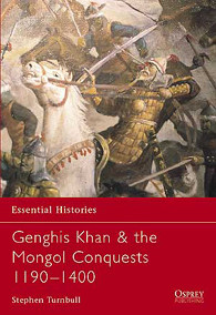 Osprey Publishing - Genghis Khan & The Mongol Conq - ESS57