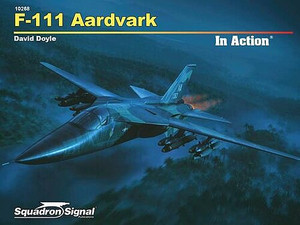 Squadron Publications - F-111 Aardvark in Action - 10268