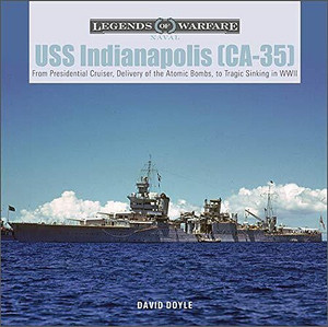 Shiffer Publishing - Legends: USS Indianapolis CA-35 - 362620