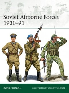Osprey Publishing - Soviet Airborne Forces 1930-91 - ELI231 Osprey Publishing - Soviet Airborne Forces 1930-91 - ELI231