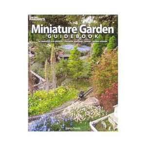 Kalmbach Publishng - Miniature Garden Guidebook - 12444