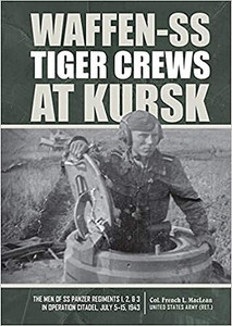 Shiffer Publishing - Waffen-SS Tiger Crews at Kursk - 360473