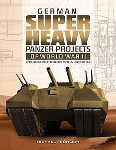 Shiffer Publishing - German Superheavy Panzer Project - 358654