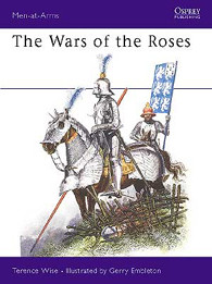 Osprey Publishing - The Wars of The Roses - MAA145