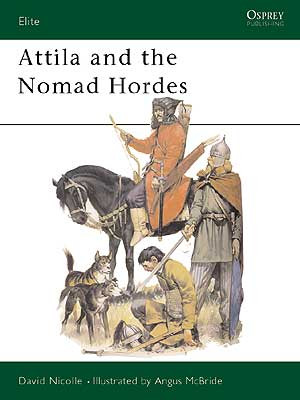 Osprey Publishing - Attila & Nomad Hordes - ELI30