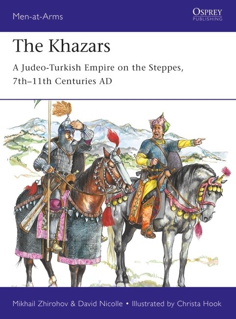 Osprey Publishing - Khazars:Judeo-Turkish Empire - MAA522