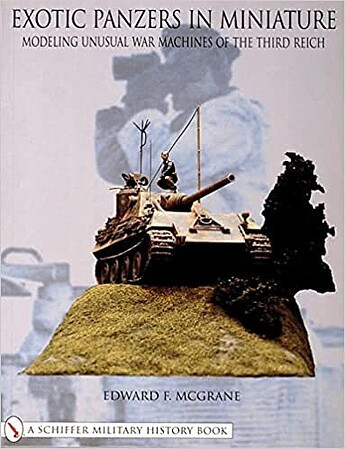 Shiffer Publishing - Exotic Panzers in Miniatures - 314698