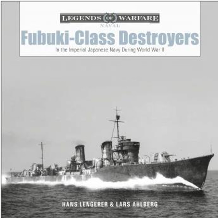 Shiffer Publishing - Legends: Fubuki Class Destroyers - 362873