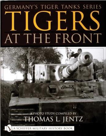 Shiffer Publishing - Tigers at the Front - 313394