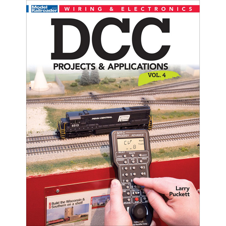 Kalmbach Publishing - Dcc Projects And Appplicationsm, Volume 4 - 12816 Kalmbach Publishing - Dcc Projects And Appplicationsm, Volume 4 - 12816