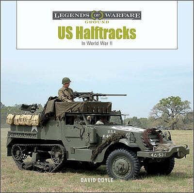 Shiffer Publishing - Legends: US Half Tracks in WWII - 364891
