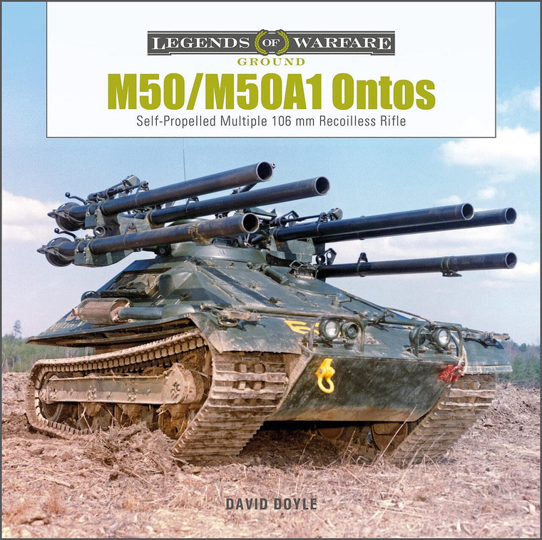 Shiffer Publishing - Legends: M50/M50A1 Ontos SP 106mm - 365126