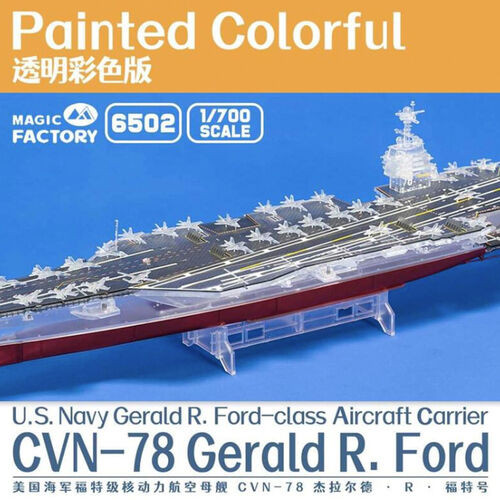 Magic Factory Models - USS Gerald R Ford Clear Painted 1:700 - 6502