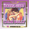 Polvo Amansa Guapo - Calm Bully Powder