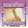 Polvo Arrasa Con Todo - Destroy Everything Powder