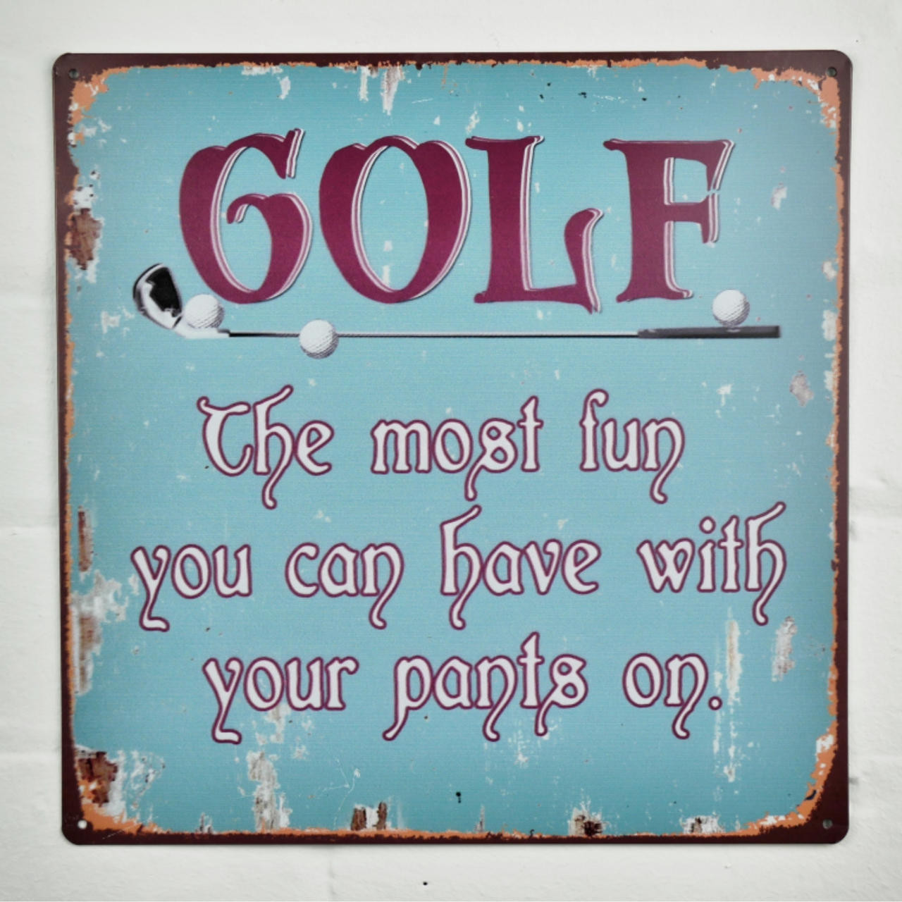 Golf Sign Wall Plaque Pants On