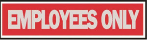 Employees Only Sign- 8" x 2"