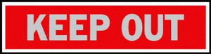 Keep Out Sign- 8" x 2"