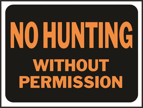 Sign- No Hunting Without Permission- 12" x 8-1/2"