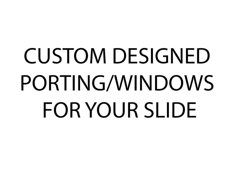 CUSTOM DESIGNED PORTING AND WINDOWS