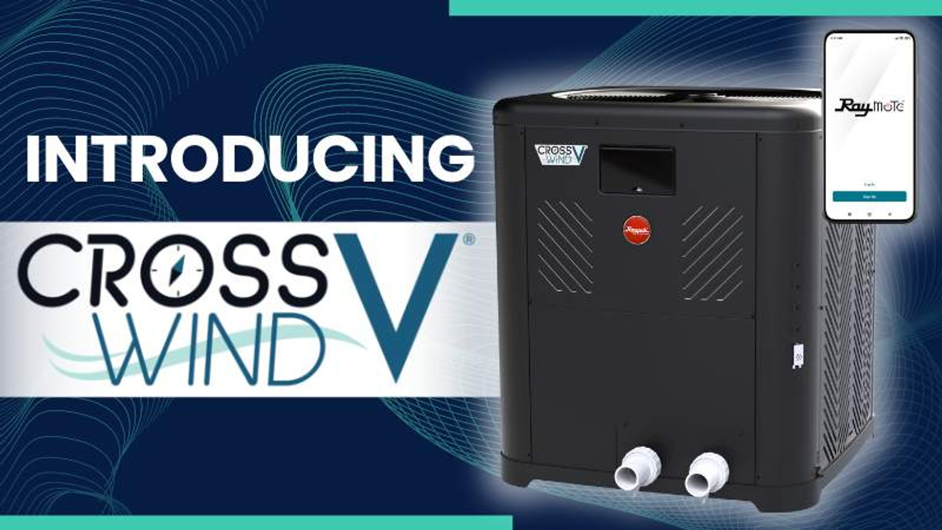Introducing the CuttingEdge Crosswind V Heat Pump from Raypak EZ